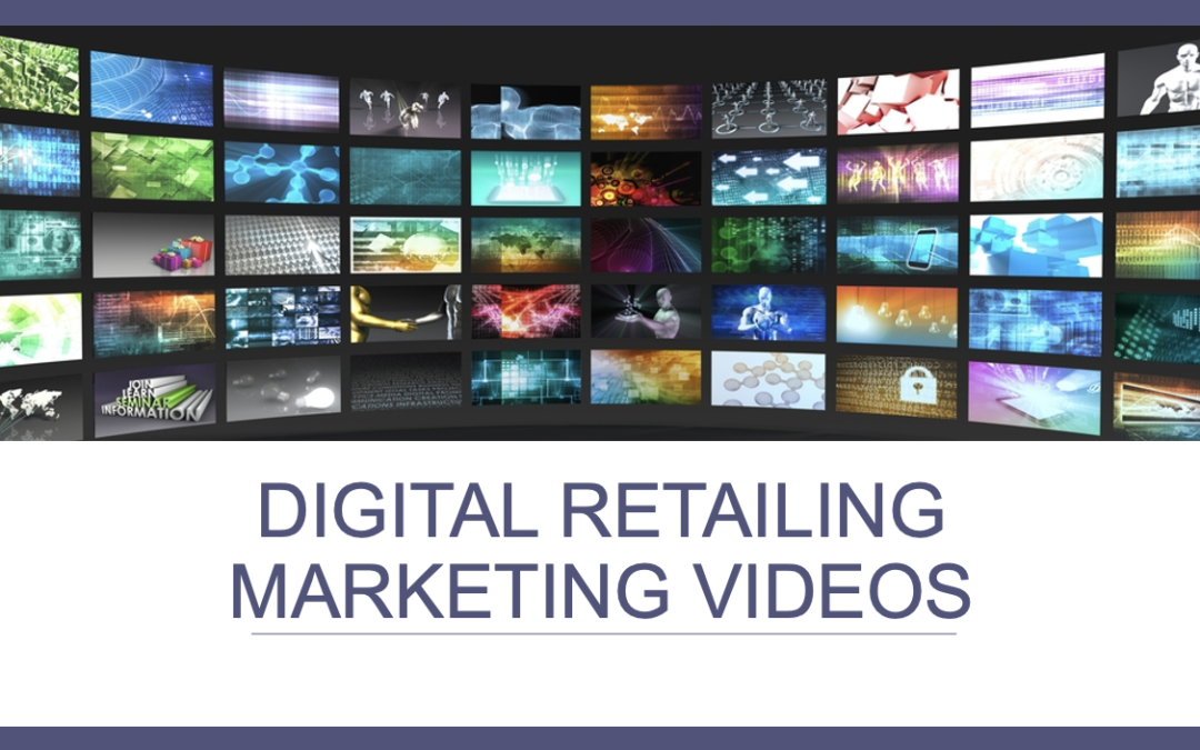 Digital Retailing Marketing Videos